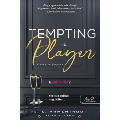 Tempting the Player - A csábító játékos - A Gamble-fiúk 2. - J. L. Armentrout (kötött áras) 