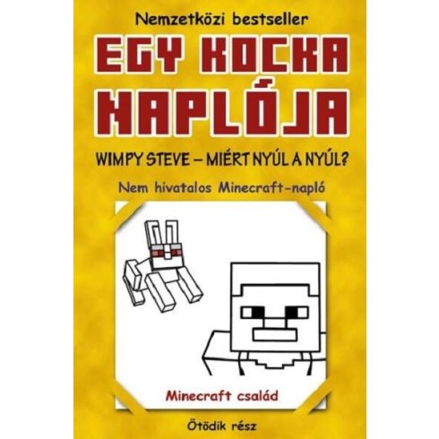 Egy kocka naplója 5. - Wimpy Steve - Miért nyúl a nyúl? - Minecraft Family (kötött áras) 
