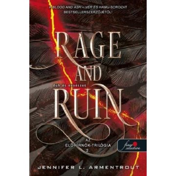   Rage and Ruin - Düh és enyészet - J. L. Armentrout (kötött áras) 