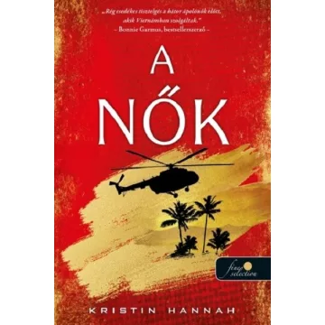A nők - Kristin Hannah (már nem kötött áras) 