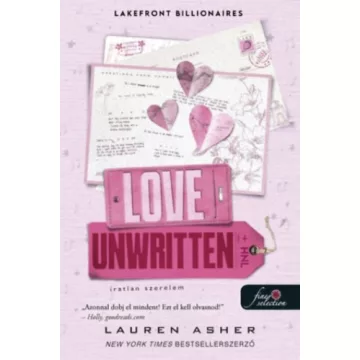   Love Unwritten - Íratlan szerelem - Lakefront Billionaires 2. - Lauren Asher (kötött áras)
