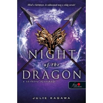   Night of the Dragon - A sárkány éjszakája -Julie Kagawa (kötött áras) 