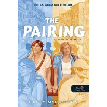   The Pairing - A tökéletes párosítás - Casey McQuiston (kötött áras) 