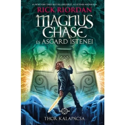 Thor kalapácsa - Magnus Chase és Asgard istenei 2. (kemény) - Rick Riordan (kötött áras)