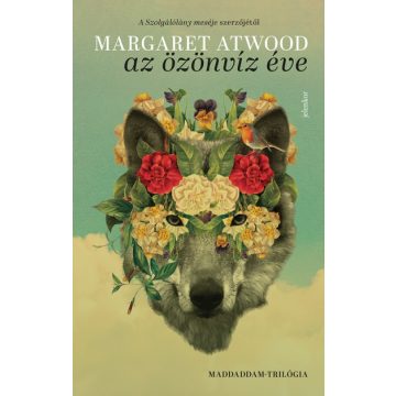   Margaret Atwood - Az özönvíz éve - MaddAddam-trilógia 2. 