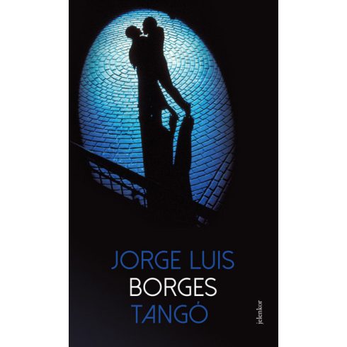 Jorge Luis Borges - Tangó 