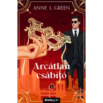   Arcátlan csábító - Csábító-sorozat 1. (élfestett) - Anne L. Green (kötött áras) 