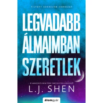    Legvadabb álmaimban szeretlek (élfestett) - L. J. Shen (kötött áras) 