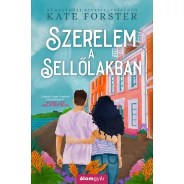 Szerelem a Sellőlakban - Kate Forster (kötött áras)