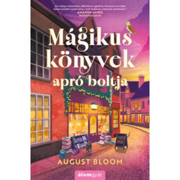   Mágikus könyvek apró boltja - August Bloom (kötött áras) 