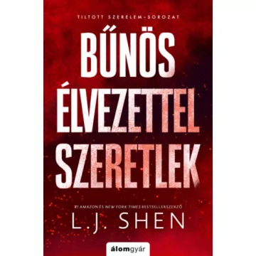 Bűnös élvezettel szeretlek (élfestett) - L. J. Shen