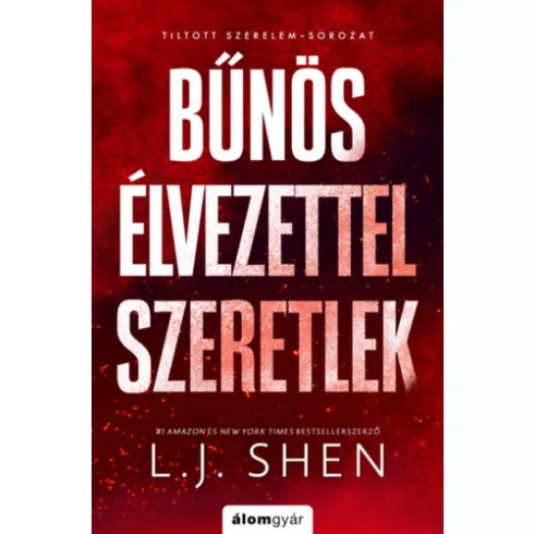 Bűnös élvezettel szeretlek (élfestett) - L. J. Shen