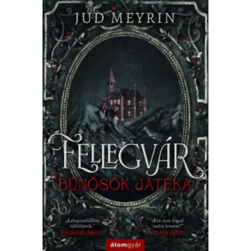 Fellegvár - Bűnösök játéka (élfestett) - Jud Meyrin