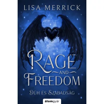   Rage and freedom - Düh és szabadság (élfestett) - Lisa Merrick (kötött áras) 