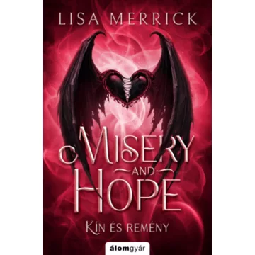  Misery and hope - Kín és remény (élfestett)  - Lisa Merrick (kötött áras) 