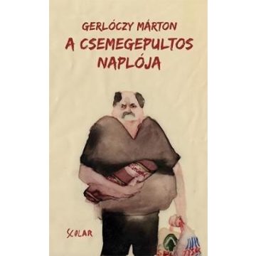 Gerlóczy Márton - A csemegepultos naplója 