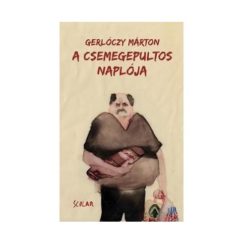 Gerlóczy Márton - A csemegepultos naplója 