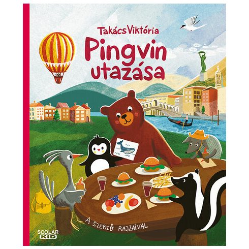Pingvin utazása  - Takács Viktória (kötött áras) 