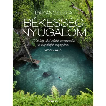   Bakancslista: Békesség - Nyugalom - Victoria Ward (kötött áras) 