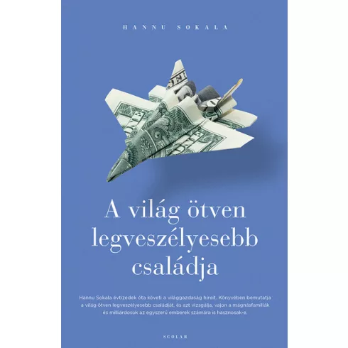 A világ ötven legveszélyesebb családja - Hannu Sokala (kötött áras) 