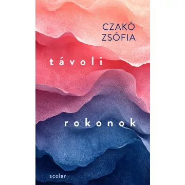 Távoli rokonok - Czakó Zsófia (már nem kötött áras) 