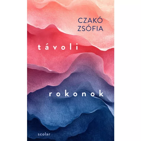 Távoli rokonok - Czakó Zsófia (már nem kötött áras) 