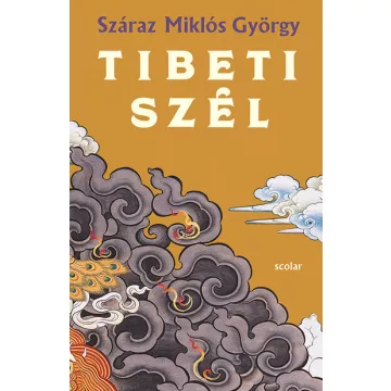   Tibeti szél - Száraz Miklós György (már nem kötött áras) 