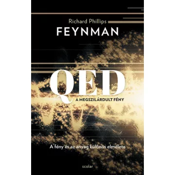 QED: A megszilárdult fény - Richard P. Feynman 