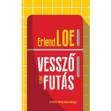 Vesszőfutás - Erlend Loe (kötött áras) 