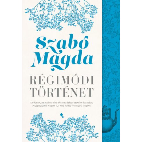 Régimódi történet - Szabó Magda