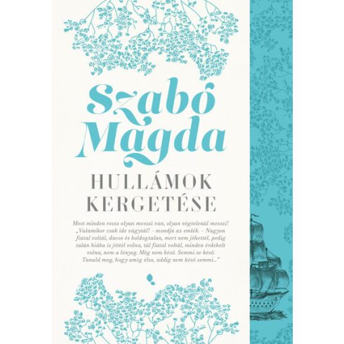 Hullámok kergetése - Szabó Magda