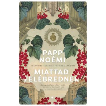 Miattad felébrednék - Papp Noémi (kötött áras) 