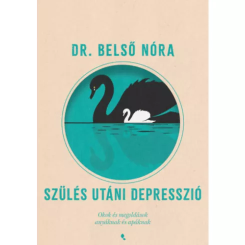 Szülés utáni depresszió -  Belső Nóra (kötött áras)