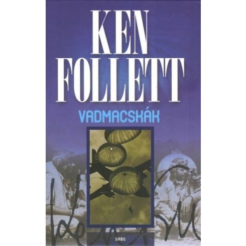 Ken Follett - Vadmacskák 