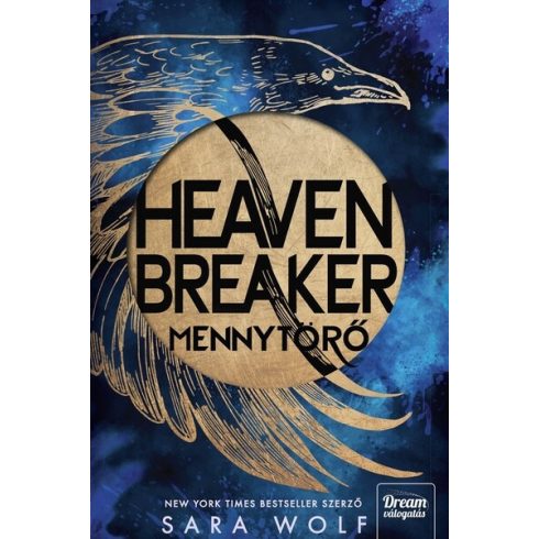 Heavenbreaker - Mennytörő (élfestett) - Sara Wolf (kötött áras) 