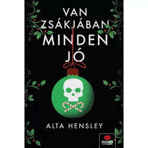 Van zsákjában minden jó... - Alta Hensley (kötött áras) 