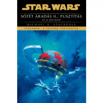   Sötét áradás II.: Pusztítás (Star wars) -  Michael Stackpole (kötött áras) 