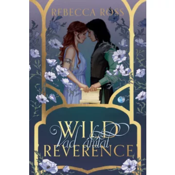   Wild Reverence - Vad áhitat (nem élfestett) - Rebecca Ross (kötött áras) 