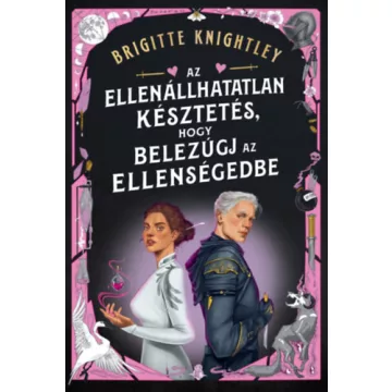   Az ellenállhatatlan késztetés, hogy belezúgj az ellenségedbe - Brigitte Knightley (kötött áras) 