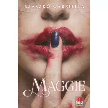Maggie - Szaszkó Gabriella (kötött áras) 