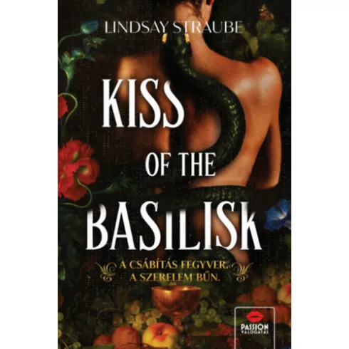 Kiss of the Basilisk (élfestett) - Lindsay Straube (kötött áras) 
