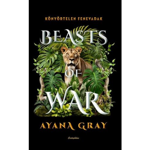 Beasts of War - Könyörtelen fenevadak - Ayana Gray (kötött áras)