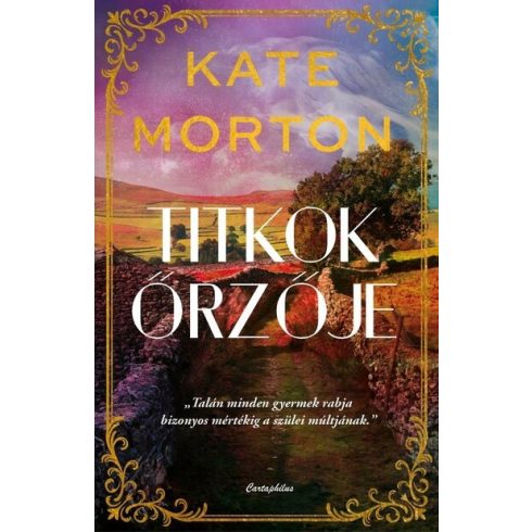 Titkok őrzője - Kate Morton (kötött áras) 
