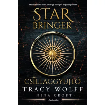   Star Bringer - Csillaggyújtó (nem élfestett) -  racy Wolff,  Nina Croft (kötött áras)
