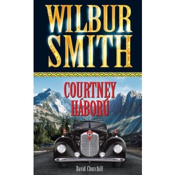 Wilbur Smith - Courtney háború 