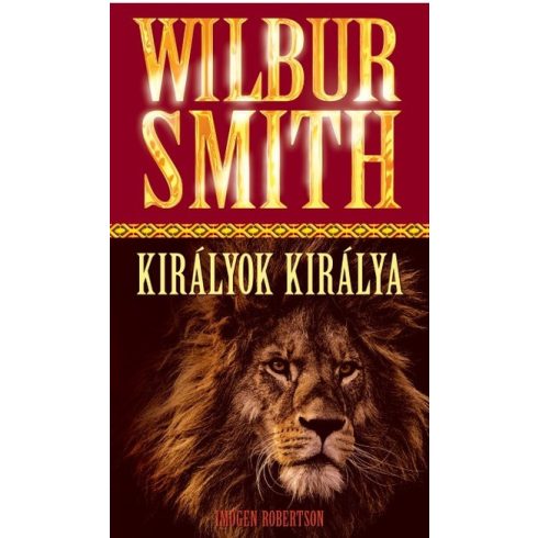 Wilbur Smith - Királyok Királya 