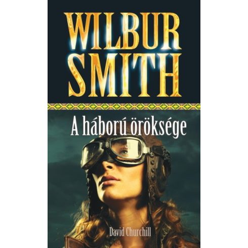 Wilbur Smith - A háború öröksége 