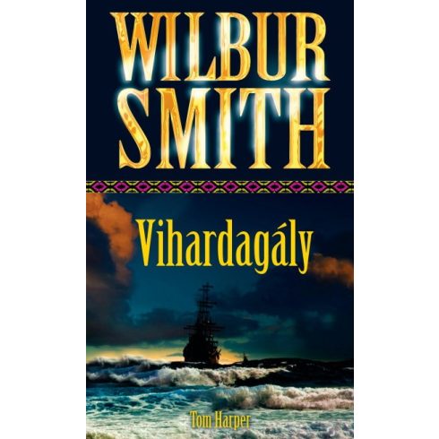 Vihardagály - Wilbur Smith