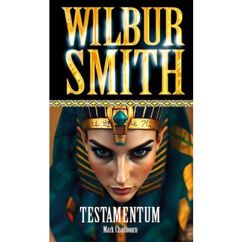 Testamentum  - Mark Chadbourn, Wilbur Smith (kötött áras)