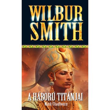 A háború titánjai - Wilbur Smith